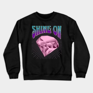 Shine On Crewneck Sweatshirt